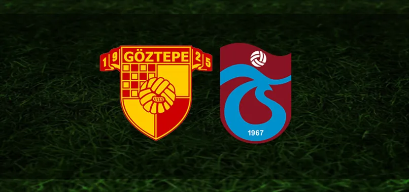 Göztepe-Trabzonspor | İlk 11'ler belli oldu