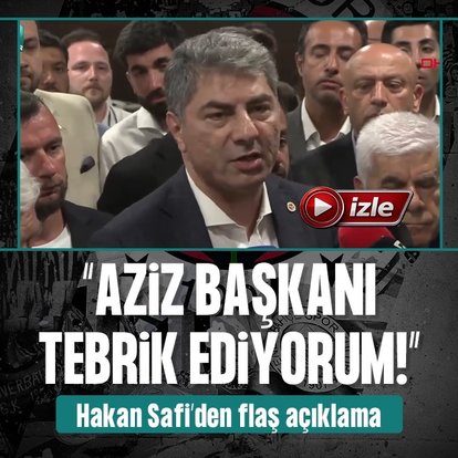 Hakan Safi açıklamalarda bulundu! Aziz Başkanı tebrik ediyorum!
