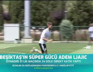 Beşiktaş'ın süper gücü Adem Ljajic