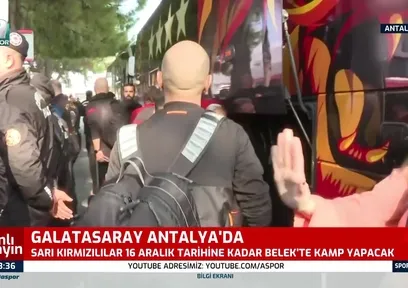 Galatasaray kamp için Antalya'ya geldi!