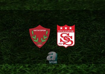 Hatayspor - Sivasspor | CANLI