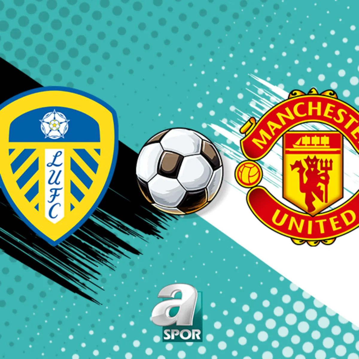 Leeds United-Manchester United maçı saat kaçta? Premier Lig yayın bilgileri