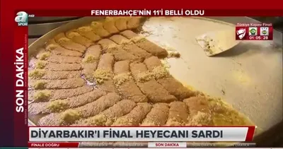 Diyarbakır'ı final heyecanı sardı