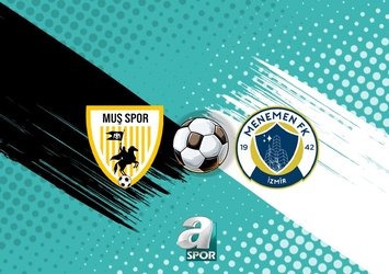 Muş Spor-Menemen FK maçı saat kaçta?