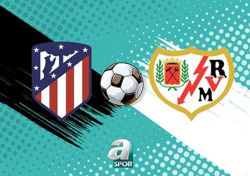 Atletico Madrid - Rayo Vallecano maçı ne zaman?