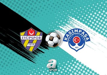 Eyüpspor-Kasımpaşa | CANLI