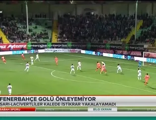 Fenerbahçe golü önleyemiyor