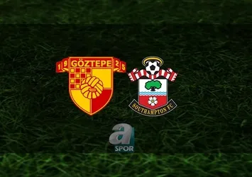 Göztepe - Southampton | CANLI