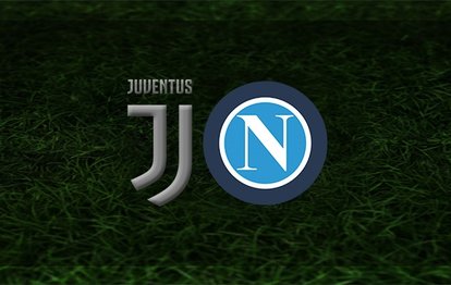 Juventus - Napoli maçı ne zaman, saat kaçta ve hangi kanalda? | İtalya Serie A