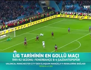 Lig tarihinin en gollü maçları