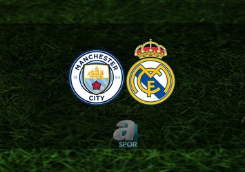 Manchester City - Real Madrid maçı ne zaman?