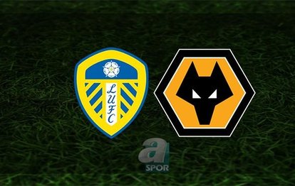 Leeds United-Wolverhampton | CANLI