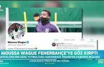 Moussa Wague Fenerbahçe'ye göz kırptı