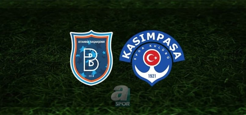 Başakşehir - Kasımpaşa maçı | CANLI