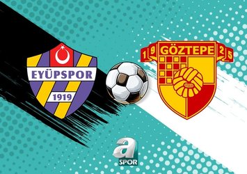 Eyüpspor-Göztepe | CANLI