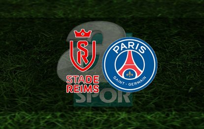 Reims PSG maçı ne zaman, saat kaçta? Hangi kanalda CANLI yayınlanacak? | Fransa Ligue 1
