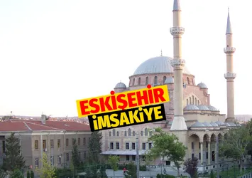 ESKİŞEHİR İMSAKİYE