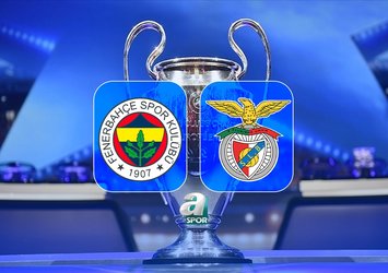 Fenerbahçe-Benfica maçı detayları!