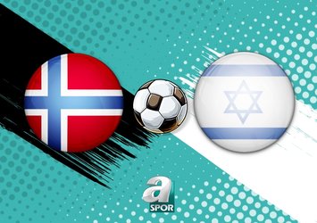 Norveç - İsrail maçı ne saat kaçta?