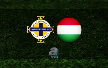 Kuzey İrlanda - Macaristan maçı ne zaman, saat kaçta ve hangi kanalda CANLI yayınlanacak? Kuzey İrlanda Macaristan maçı CANLI İZLE