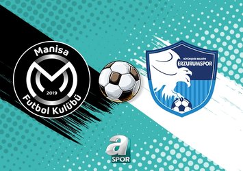 Manisa FK - Erzurumspor FK maçı saat kaçta?