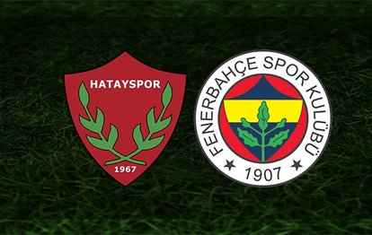 Hatayspor Fenerbahçe maçı CANLI Hatayspor Fenerbahçe maçı canlı izle