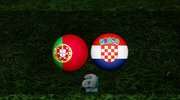 Portekiz - Hırvatistan maçı ne zaman?