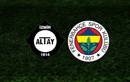 Altay Fenerbahçe maçı CANLI Fenerbahçe maçı canlı izle