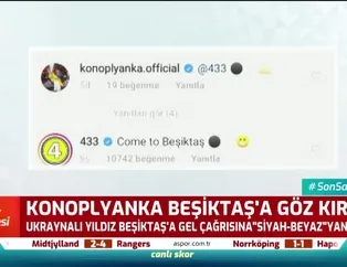 Konoplyanka'dan 'Come to Beşiktaş' yanıtı