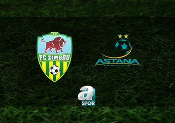 Zimbru-Astana maçı saat kaçta?