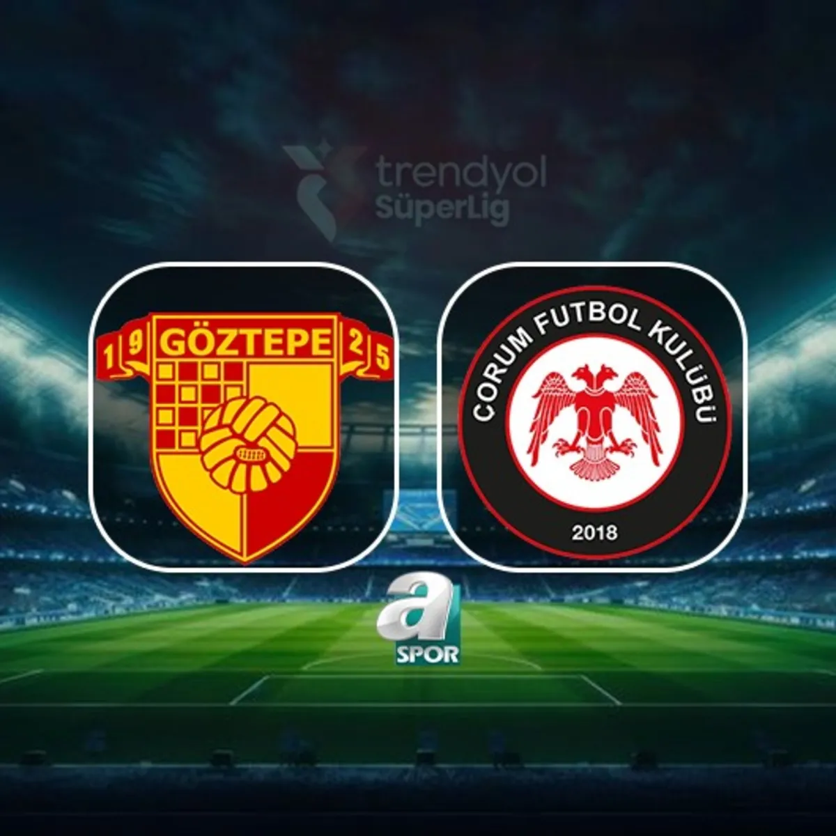 Göztepe ve Arca Çorum FK, Süper Lig'de Karşılaşıyor