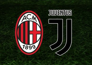 Milan - Juventus maçı ne zaman?