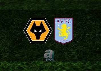 Wolverhampton - Aston Villa maçı ne zaman?