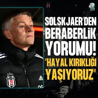 Solskjaer: Hayal kırıklığı yaşıyoruz!