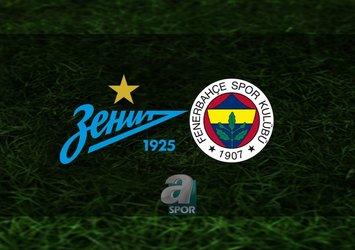 Zenit - Fenerbahçe maçı saat kaçta?