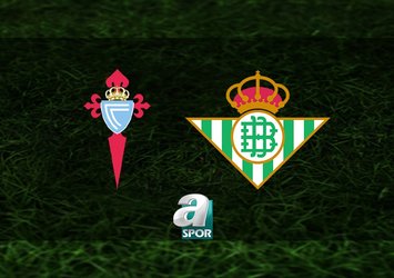 Celta Vigo-Real Betis maçı saat kaçta?