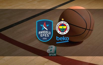 ANADOLU EFES FENERBAHÇE BEKO CANLI İZLE EUROLEAGUE 📺 | Anadolu Efes - Fenerbahçe Beko maçı ne zaman? Euroleague maçı saat kaçta?