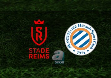 Reims - Montpellier maçı ne zaman?