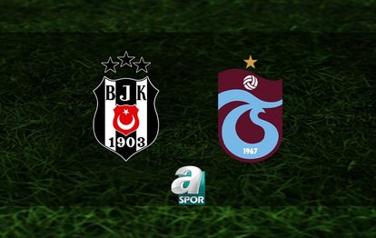 Beşiktaş - Trabzonspor CANLI İZLE Beşiktaş - Trabzonspor maçı canlı anlatım