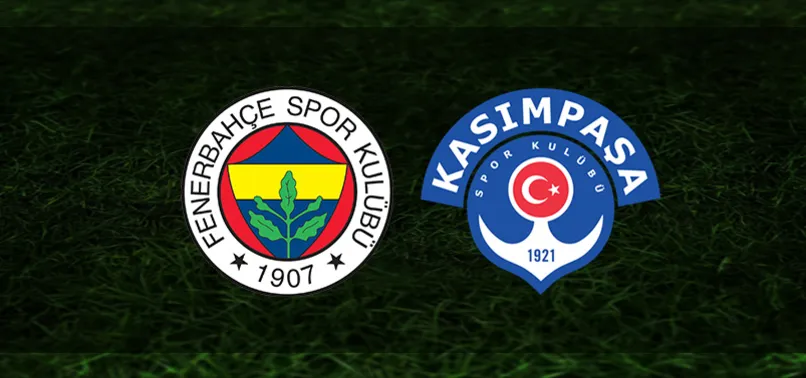 Fenerbahçe-Kasımpaşa | İlk 11'ler belli oldu