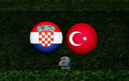 Hırvatistan Türkiye maçı ne zaman? Saat kaçta ve hangi kanalda canlı yayınlanacak?