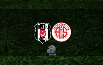 BEŞİKTAŞ ANTALYASPOR CANLI MAÇ İZLE 📺 | Beşiktaş Antalyaspor maçı hangi kanalda? BJK maçı saat kaçta?