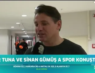 Tamer Tuna ve Sinan Gümüş A Spor'a konuştu