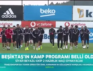 Beşiktaş'ın kamp programı belli oldu