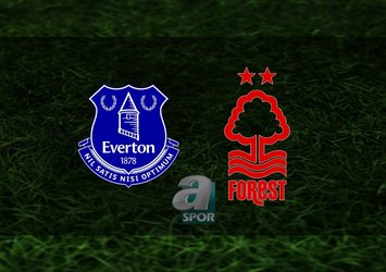 Everton - Nottingham Forest maçı hangi kanalda?
