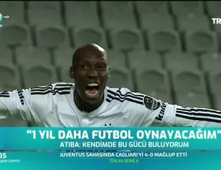 Atiba: 1 yıl daha futbol oynayacağım