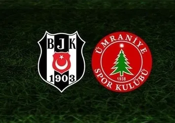 Beşiktaş Ümraniyespor | CANLI İZLEYİN