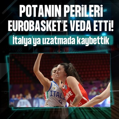 Potanın Perileri EuroBasket’e veda etti!