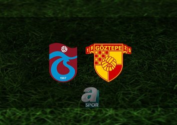 Trabzonspor - Göztepe maçı saat kaçta?