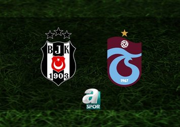 Beşiktaş-Trabzonspor maçı bilgileri